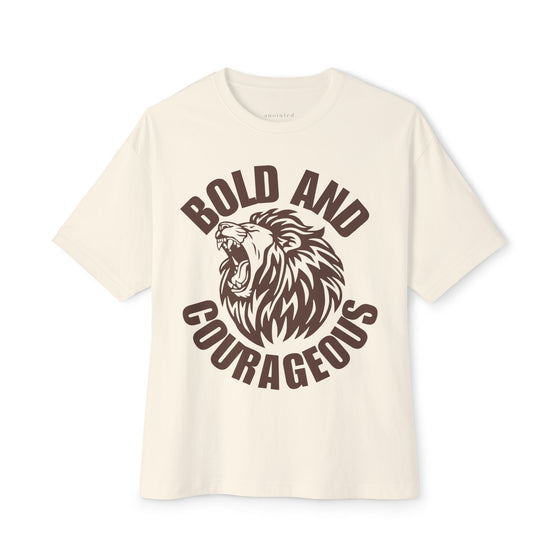 You are Bold & Courageous Unisex Oversized Boxy Tee